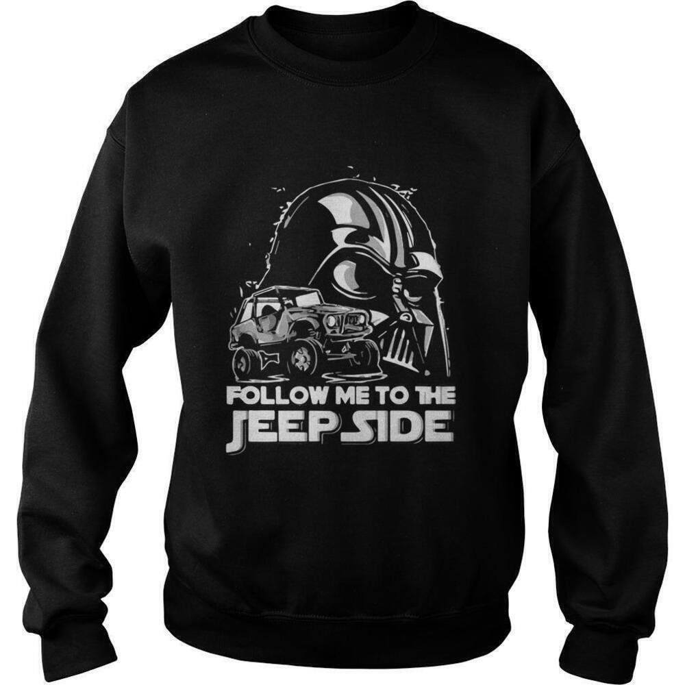 Darth Vader Follow Me To Jeep Side Star Wars Sweatshirt